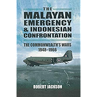 The Malayan Emergency & Indonesian Confrontation: The Commonwealth's Wars, 1948–1966 book cover