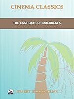 The Last Days of Malcolm X