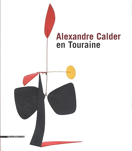 Download Alexandre Calder en Touraine : Edition bilingue français-anglais PDF