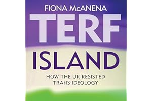Terf Island: How the UK Resisted Trans Ideology