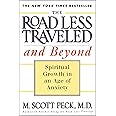 The Road Less Traveled and Beyond: Spiritual Growth in an Age of Anxiety