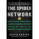 The Spider Network: How a Math Genius and a Gang of Scheming Bankers Pulled Off One of the Greatest Scams in History
