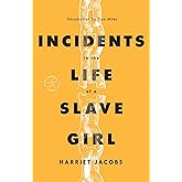 Incidents in the Life of a Slave Girl (Modern Library Torchbearers)