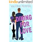 Dining for Love: A Small Town Romantic Comedy (Lucky In Love Book 1)