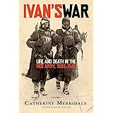 Ivan's War: Life and Death in the Red Army, 1939-1945