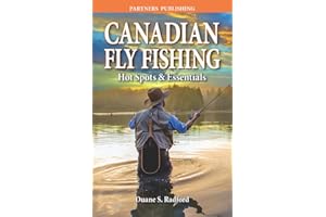 Canadian Fly Fishing: Hot Spots & Essentials