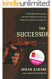 The Succesor: A Novel