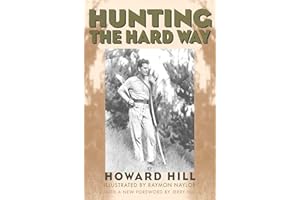 Hunting the Hard Way