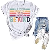 Be Kind Shirt Women Kindness Teacher Shirts Cute Funny Graphic Tees Inspirational Blessed Womens Tops