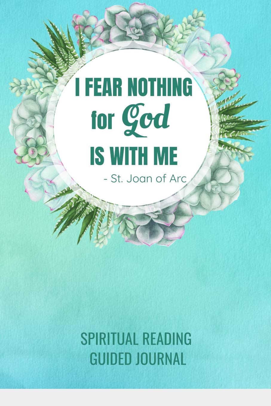 i fear nothing for god is with me