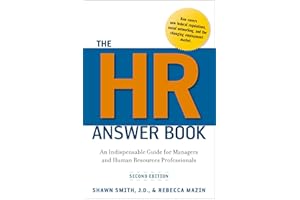 The HR Answer Book: An Indispensable Guide for Managers and Human Resources Professionals