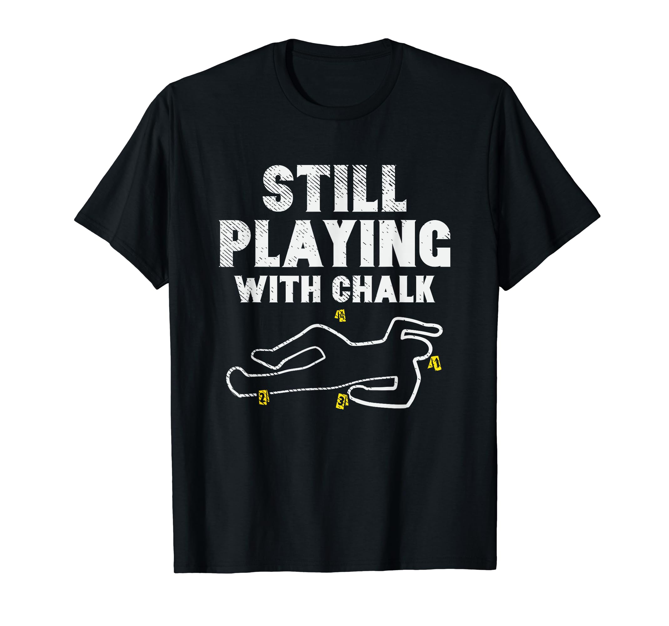 Still Playing With Chalk T-Shirt