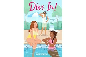 Dive In! 3 Books in 1!: Dive In!; Heat Wave; Cool Down