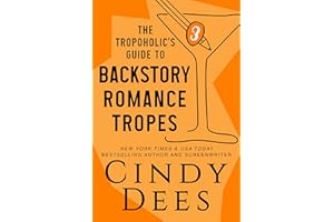 The Tropoholic's Guide to Backstory Romance Tropes (The Tropoholic's Guides)