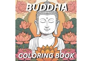 Buddha coloring book: teen and adult coloring book