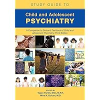 Study Guide to Child and Adolescent Psychiatry: A Companion to