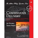 Continuous Delivery: Reliable Software Releases through Build, Test, and Deployment Automation (Addison-Wesley Signature Series (Fowler))