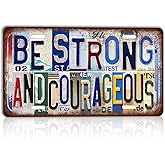 TREEPERI Vintage License plate Be Strong And Courageous Wall Decor Metal Sign Tin Signs for GYM Room Bedroom