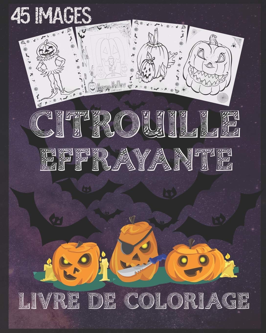 Livre De Coloriage De Citrouille Effrayante: Livre De Coloriage De  Citrouille Pour Halloween Avec Des Scènes Effrayantes, Des Citrouilles  Effrayantes ... Recto, 8 X 10 Pouces (French Edition): Publisher, Citrouille:  9798688502329: Amazon.com: Books