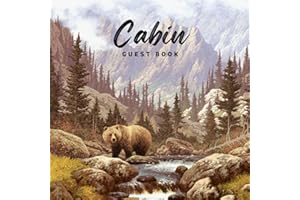 Cabin Guest Book: Log Cabin Rustic Cottage Visitor Guest Book for Vacation Home | Guest Sign In Log Book for Airbnb, VRBO, Bed & Breakfast, Guest ... Grizzly Bear Painting (Premium Cream Paper)