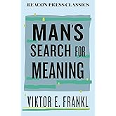 Man's Search for Meaning (Beacon Classics)