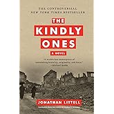 The Kindly Ones: A Novel