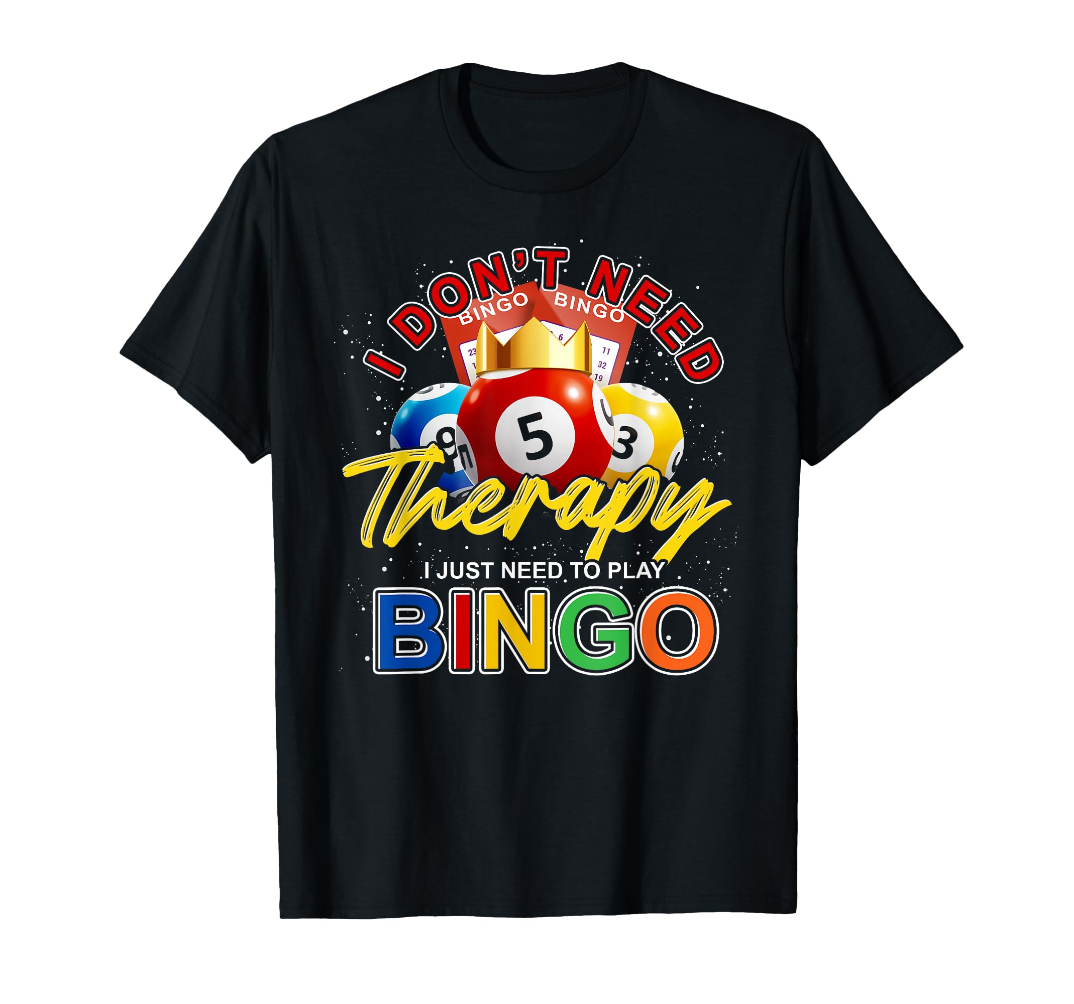 Funny Bingo Player Gift Gambling Lover Lottery Winner Bingo T-Shirt