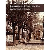 German Census Records 1816-1916: The When, Where, and How of a Valuable Genealogical Resource