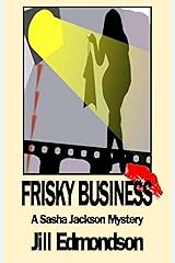 Frisky Business (Sasha Jackson Mysteries Book 4) Kindle Edition