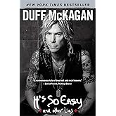 It's So Easy: and other lies