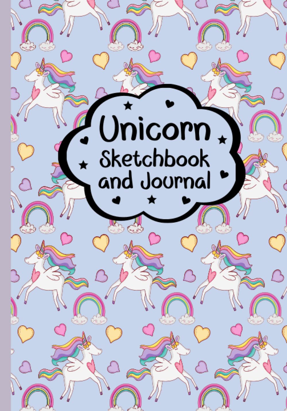 Unicorn Sketchbook and Journal: A Cute Unicorn Journal and Sketchbook for Girls with lined paper and blank pages for sketching and drawing, notes and more. (7x10" - 100 pages)