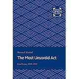 The Most Unsordid Act: Lend-Lease, 1939-1941