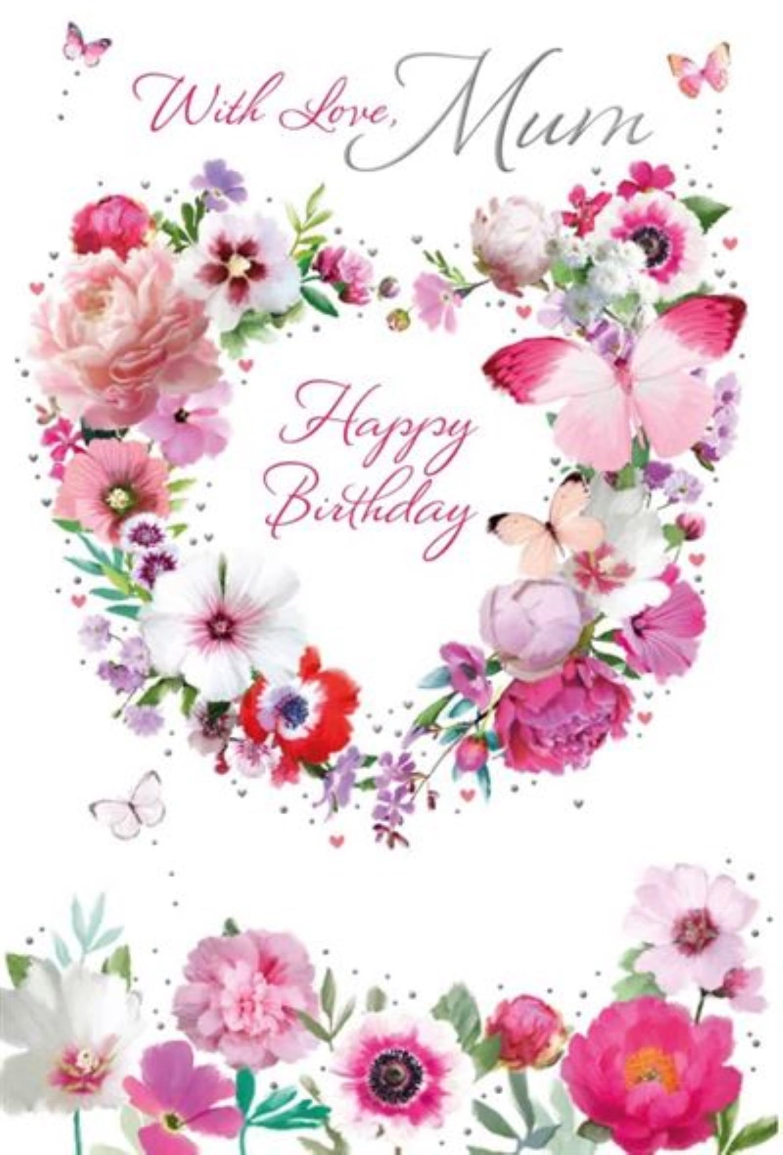 Mum Birthday Card - Pink Lilac White Flowers and Butterflies with Silver Foil 7.75"x5.25"