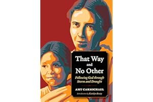 That Way and No Other: Following God through Storm and Drought (Plough Spiritual Guides: Backpack Classics)