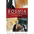 Bosnia: A Short History