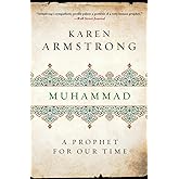 Muhammad: A Prophet for Our Time