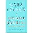 I Remember Nothing: and Other Reflections