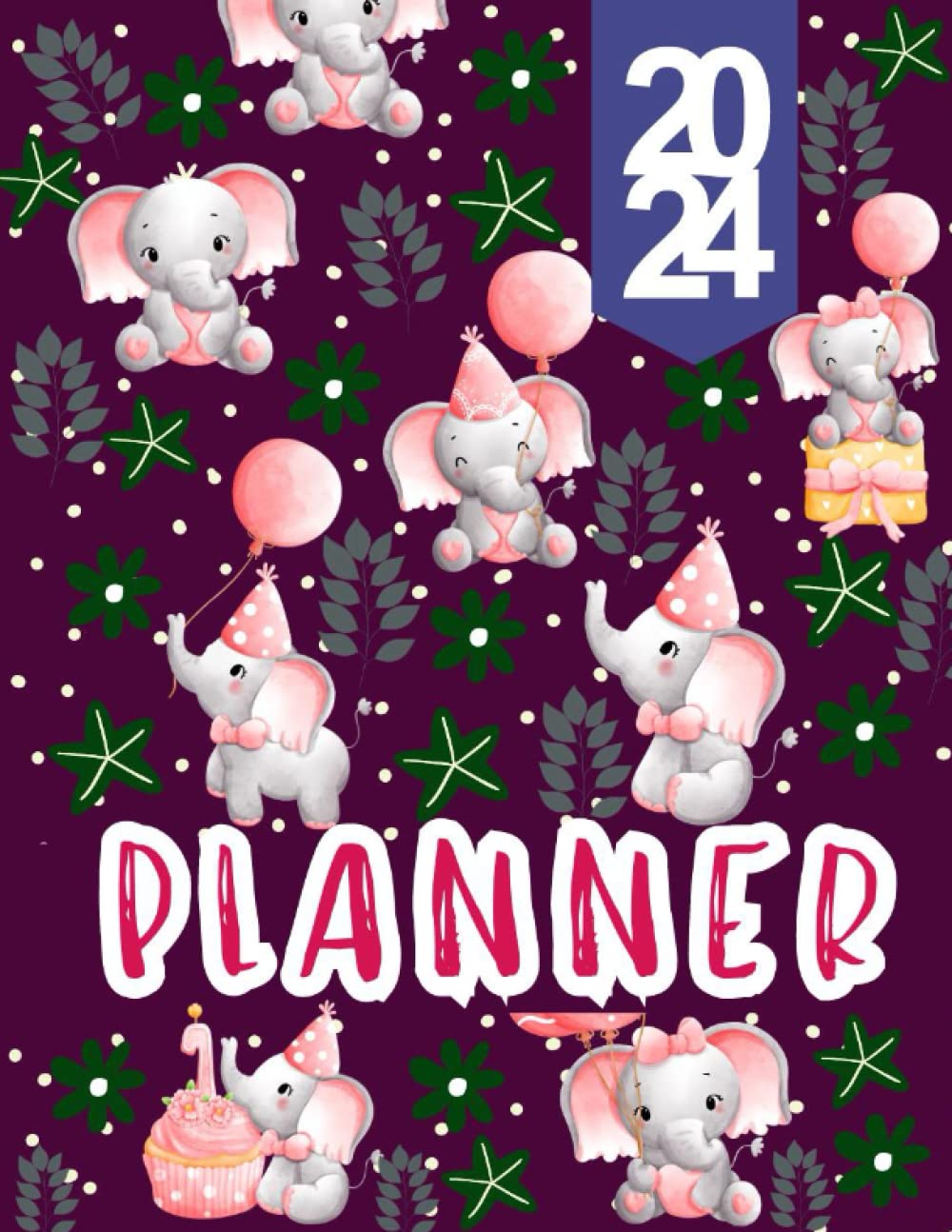 Elephant planner 2024: Weekly and Monthly For a More Organised | from January to December 12 months