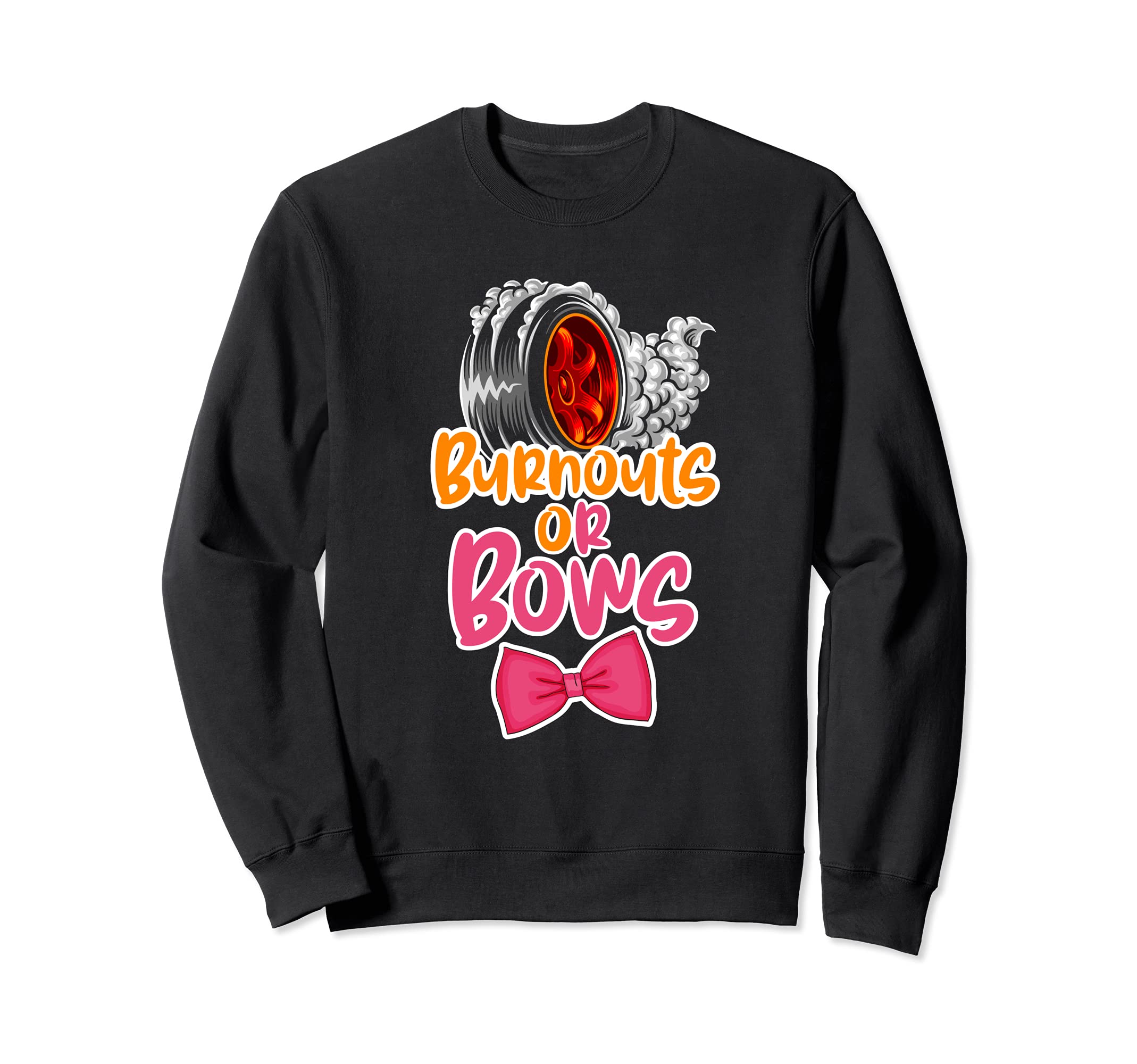 Funny Burnouts or Bows Gender Reveal party Idea Sweatshirt