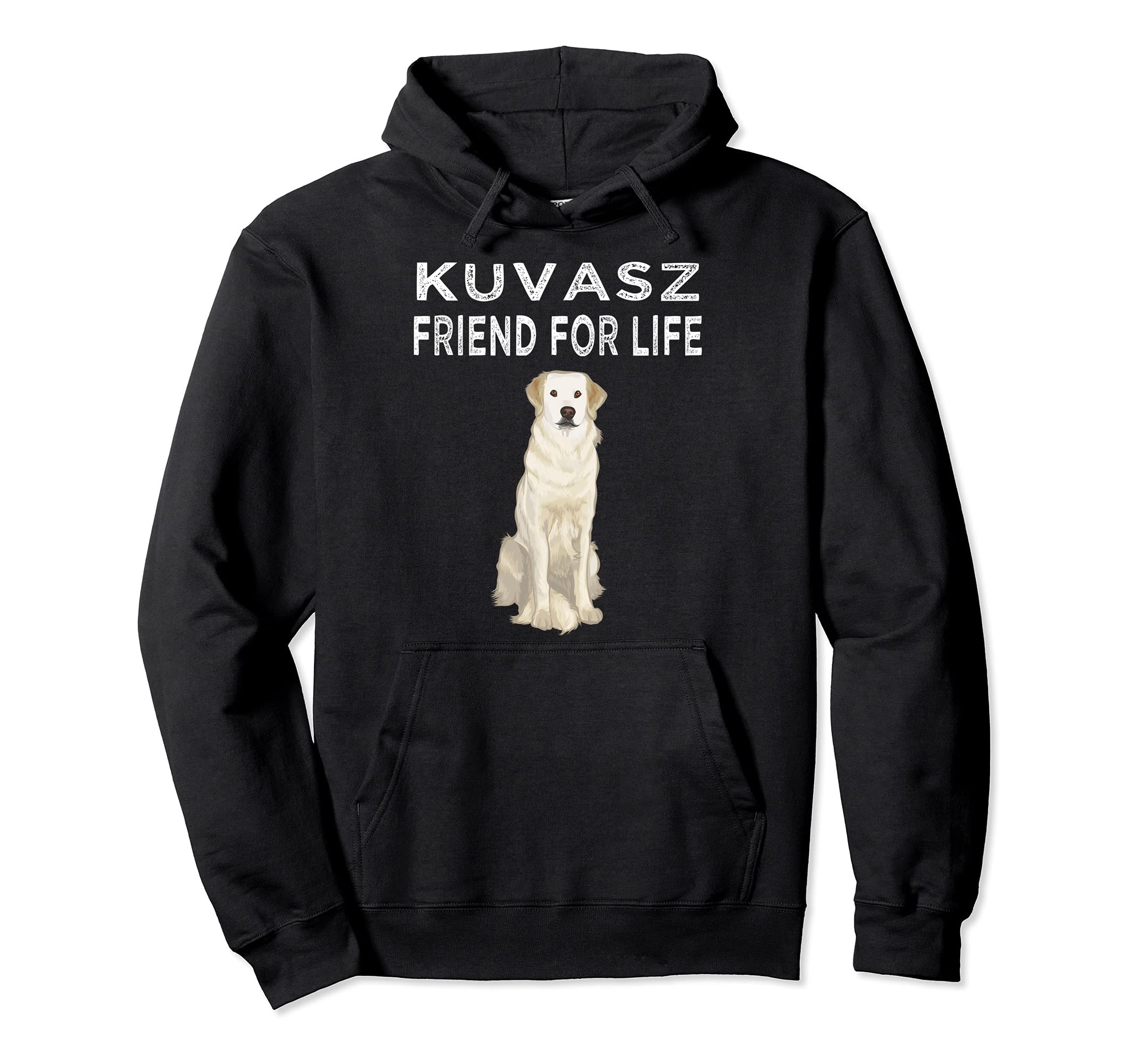 Kuvaszok Friend For Life Dog Lover Friendship Pullover Hoodie