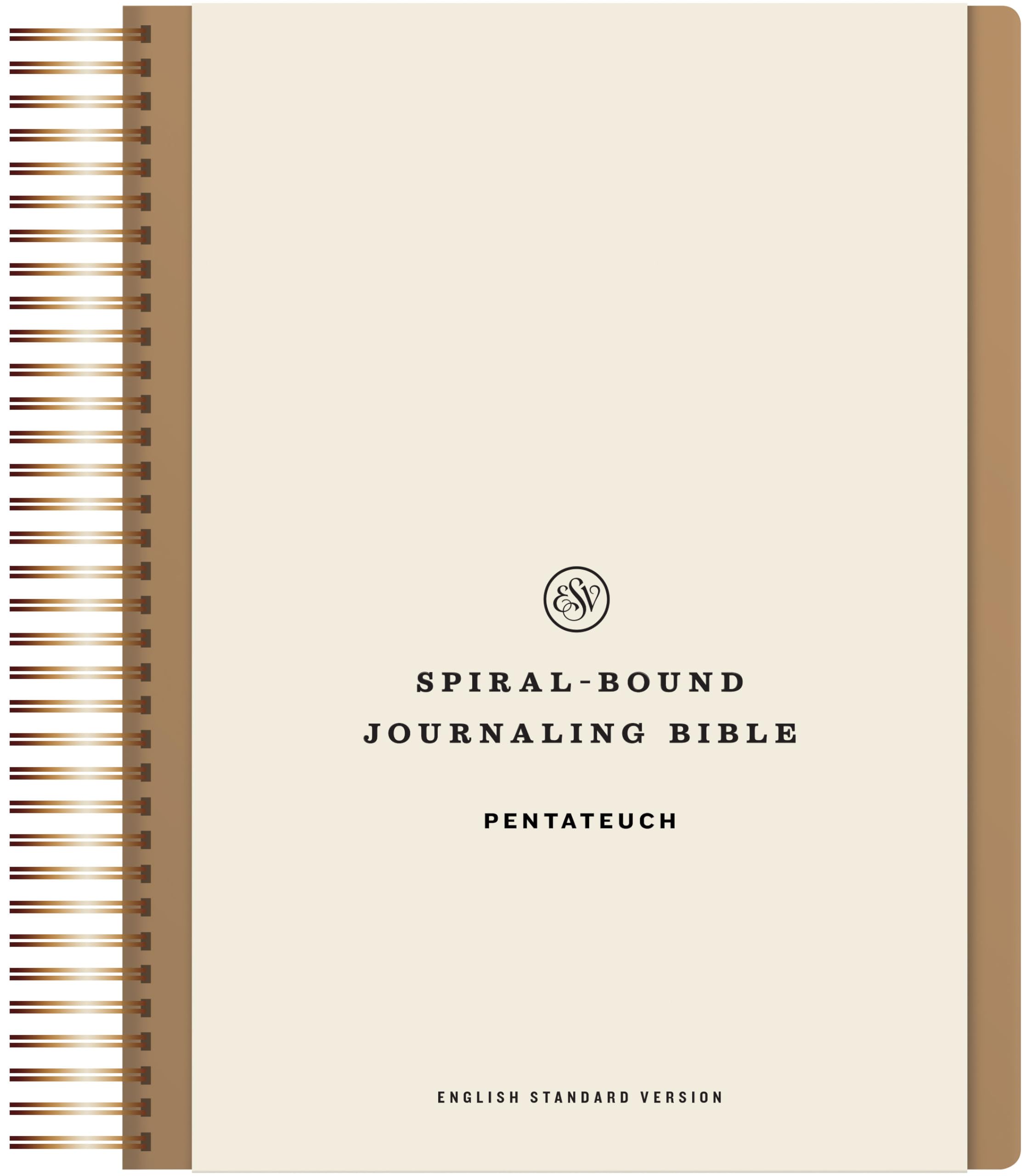 ESV Spiral-Bound Journaling Bible, Pentateuch (Hardcover) ESV Spiral-Bound Journaling Bible, Pentateuch (Hardcover) Hardcover