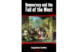 Democracy and the Fall of the West (Societas)