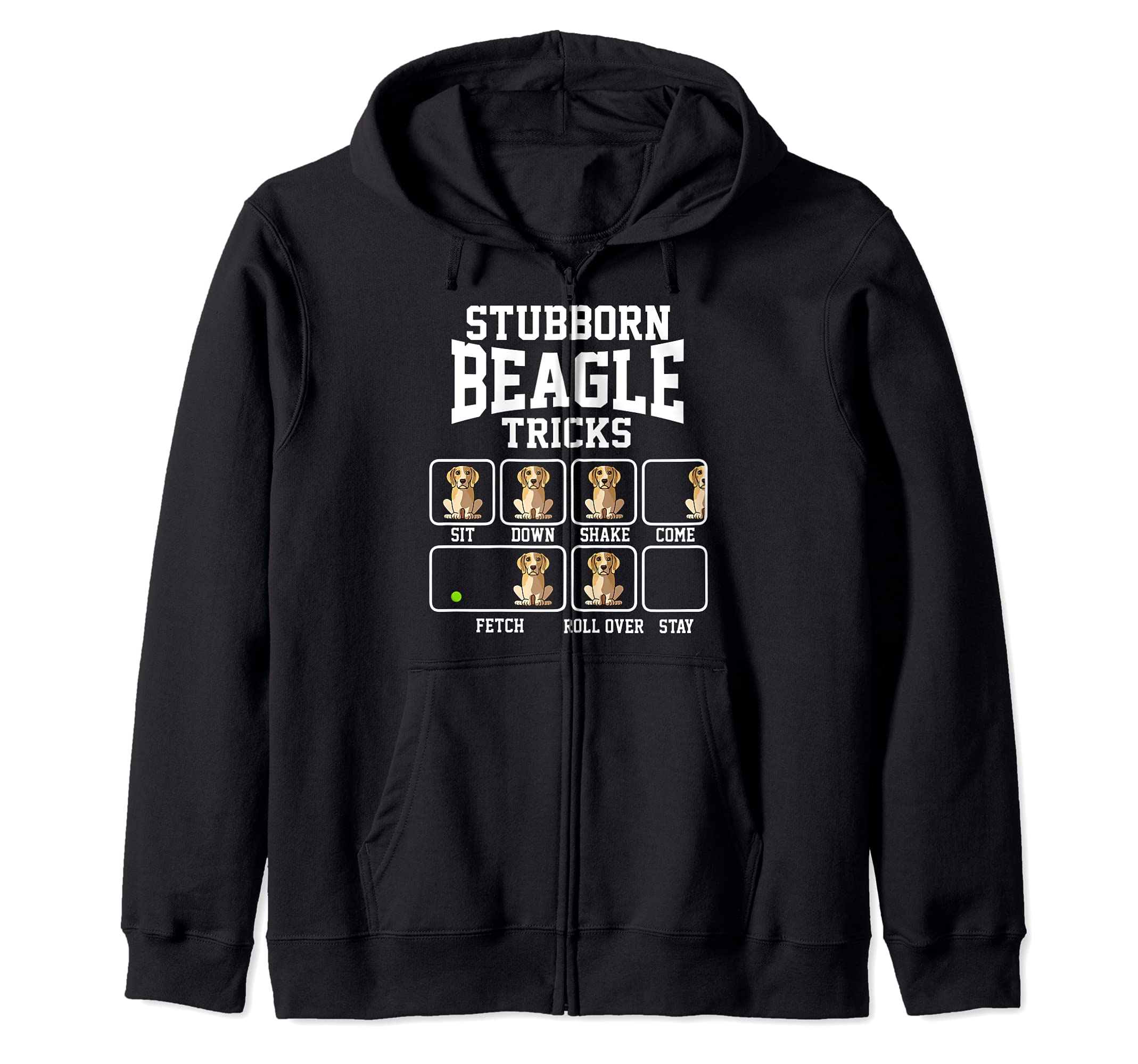Stubborn Beagles Dog Tricks Dog Lover Zip Hoodie