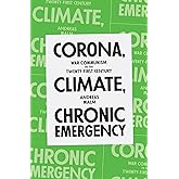 Corona, Climate, Chronic Emergency: War Communism in the Twenty-First Century