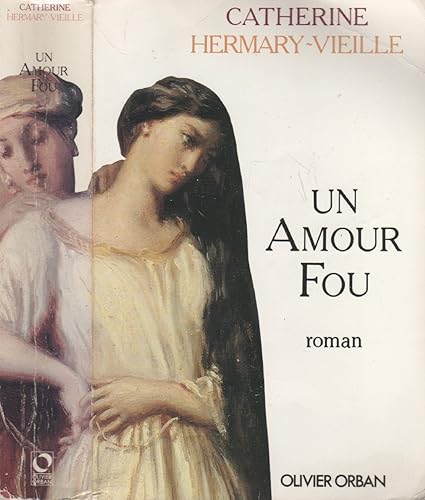 Download Un amour fou  - Prix Maison de la Presse 1991 PDF