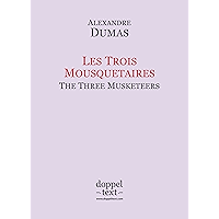 Les Trois Mousquetaires / The Three Musketeers – Bilingual French-English Edition / Edition bilingue français-anglais… book cover