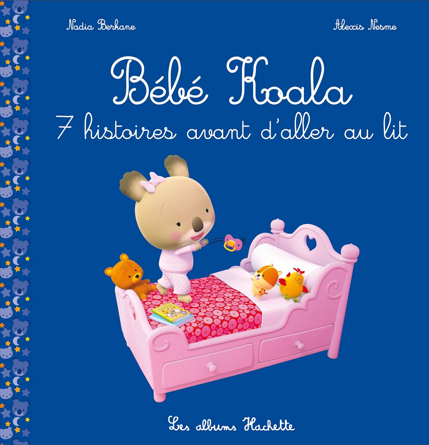 Amazon Fr Bebe Koala Recueil 7 Histoires Avant D Aller Au Lit Berkane Nadia Nesme Alexis Livres Amazon Fr Bebe Koala Recueil 7 Histoires Avant D Aller Au Lit Berkane Nadia Nesme Alexis Livres