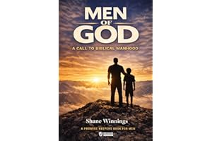 Men of God: A Call to Biblical Manhood