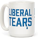 Liberal Tears Funny Political 15 OZ Coffee Mug by LookHUMAN