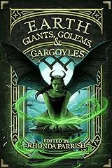Earth: Giants, Golems, & Gargoyles (Elemental Anthology Book 2) Kindle Edition